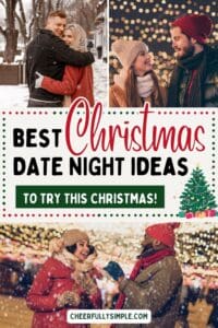 best Christmas date night ideas to try this Christmas Pinterest pin with 3 pictures of different couples out for a date night at Christmas