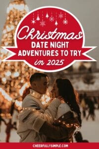 Christmas date night adventures to try in 2025 Pinterest pin with a picture of a couple at an ice skating rink standing in front of a lit up Christmas tree