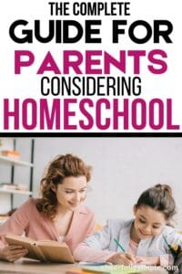 Pinterest pin with the text, "the complete guide for parents considering homeschool", with a picture of a mother and daughter working on homeschool work