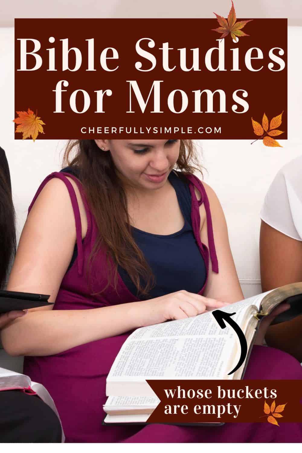 Bible Studies for Moms 2026 - Cheerfully Simple