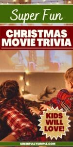 Pinterest pin with the text, "Super Fun Christmas Movie Trivia", with a picture of a kids watching a Christmas movie