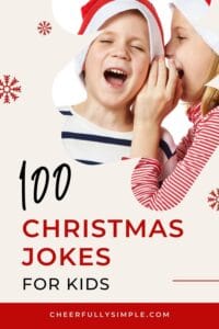 Pinterest pin with the text, "100 Christmas jokes for Kids", with a picture of a girl in a Santa hat telling a kids' Christmas joke to a young boy in a Santa hat