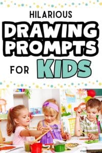 Pinterest pin with the text, "Hilarious drawing prompts for kids" with a picture of young children sitting at a table painting on paper