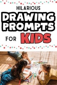 Pinterest pin with the text, "Hilarious drawing prompts for kids" with a picture of children lying on the floor drawing on big paper with colored pencils