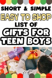 Pinterest pin with the text, "Easy to Shop List of Gifts for Teen Boys" with a picture of a young man sitting on a floor opening a gift with other gifts around him