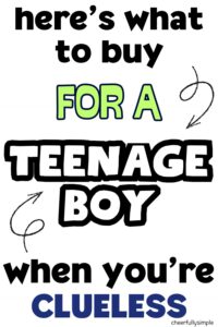 Pinterest pin with the text, "What to buy for Teenage Boy when you're clueless"